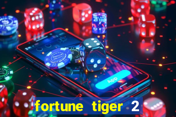 fortune tiger 2 revenge download